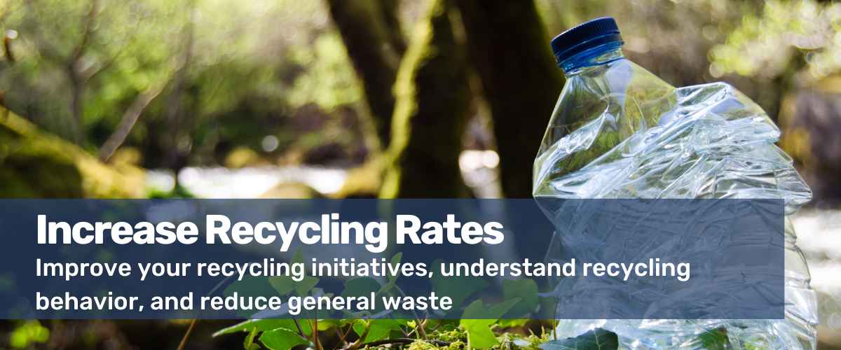 Increase recycling rates